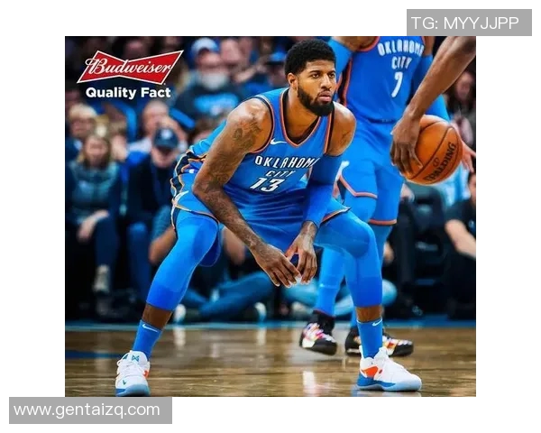 雷霆宣布保罗乔治交易离队，球队转型重建新赛季豪强崛起